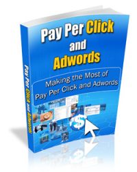 Pay Per Click and Adwords